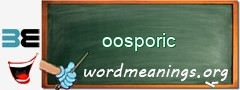 WordMeaning blackboard for oosporic